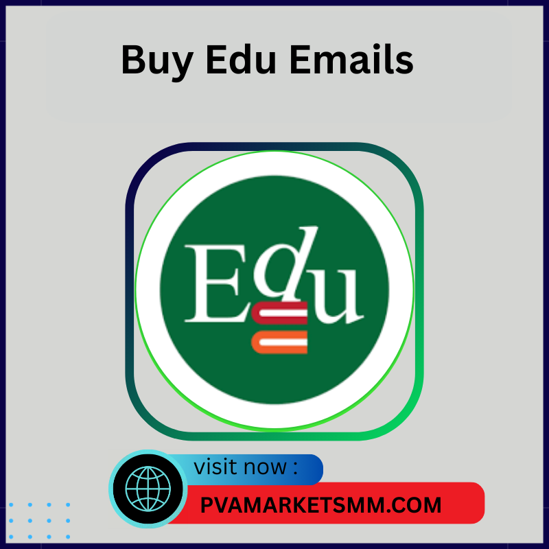 Buy Edu Emails - Pvamarketsmm.com