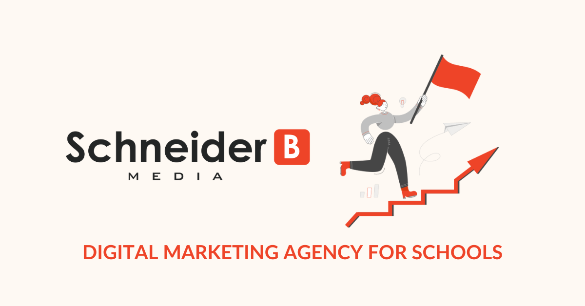 K-12 Education SEO & Digital Marketing | Private School Marketing Experts | SchneiderB