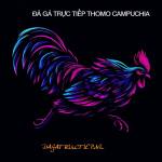 ĐÁ GÀ TRỰC TIẾP THOMO CAMPUCHIA Full HD HÔM NAY Profile Picture