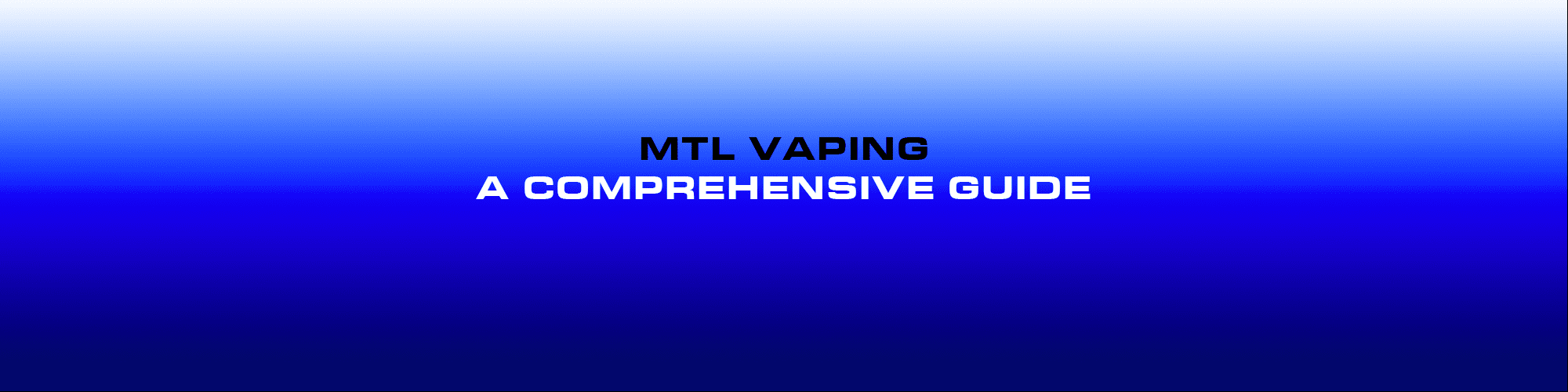 Mastering MTL: A Comprehensive Guide to Mouth to Lung Vaping | VapeHub