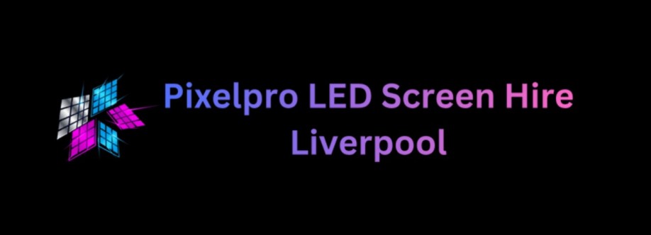 Pixelpro LED Screen Hire Liverpool Cover Image