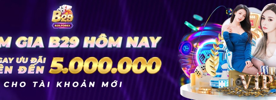 B29 Cổng Game Bài Đổi Thưởng Uy Tín  Cover Image
