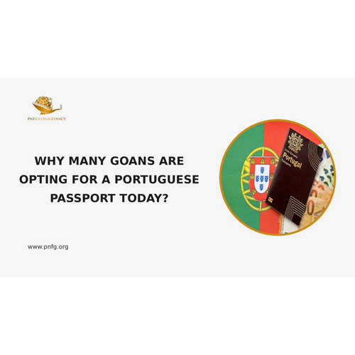 Why Many Goans Are Opting for a Portuguese Passport Today?